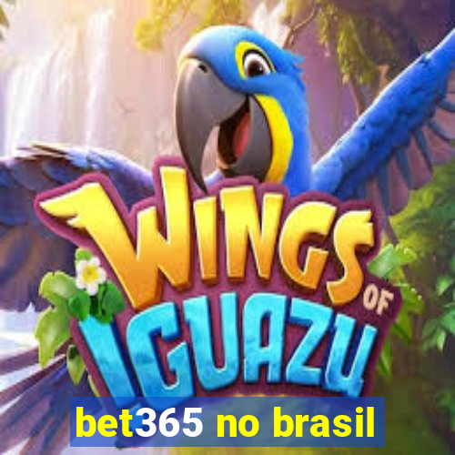 bet365 no brasil